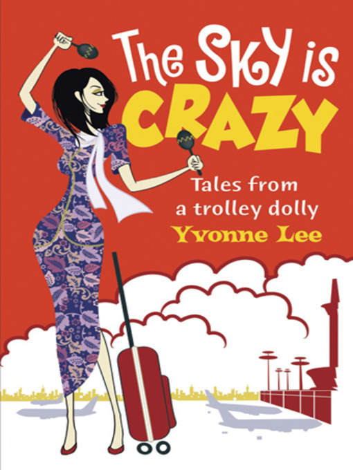 Title details for The Sky is Crazy by Yvonne Lee - Available